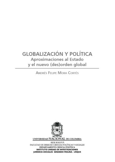 Globalización y política: aproximaciones al Estado y el nuevo (des)orden global