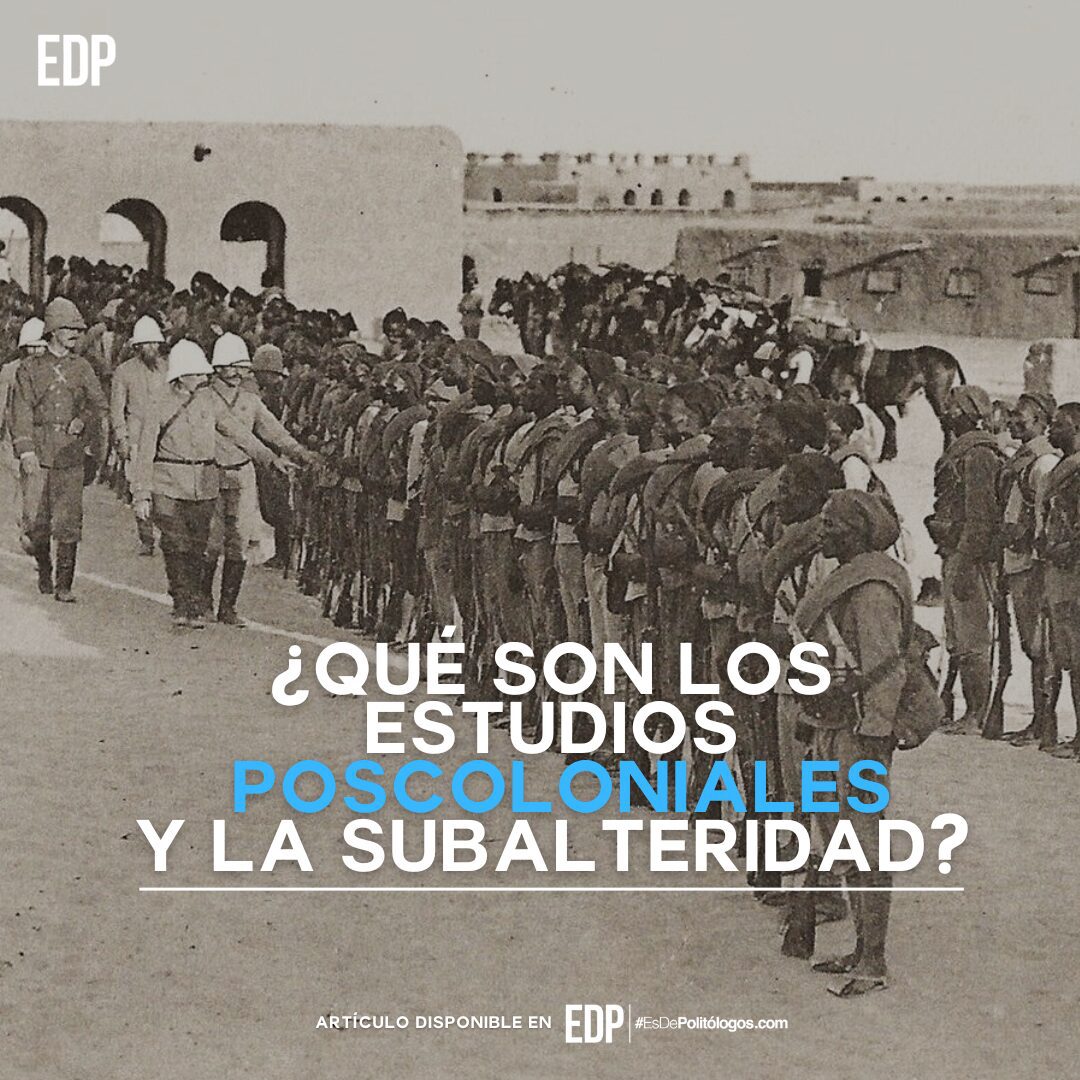 ¿Qué son los estudios poscoloniales y de subalteridad?