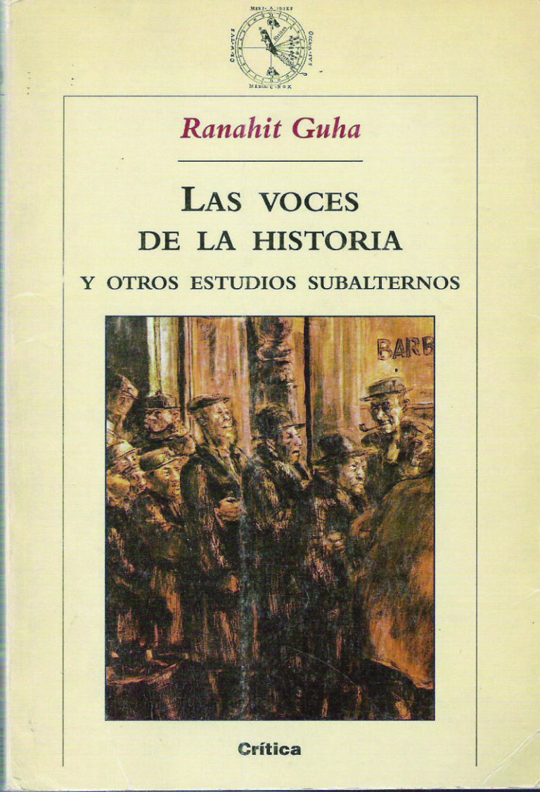 Las voces de la historia y otros estudios subalternos