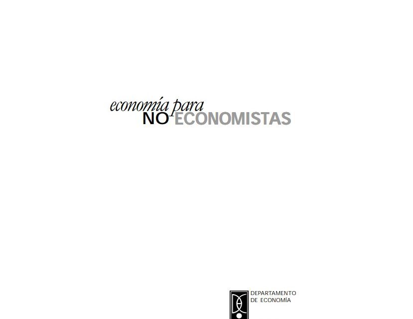 Economia Para No Economistas Fernando Noriega esdepolitologos.com
