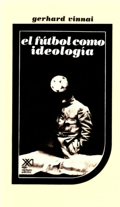 El fútbol como ideología